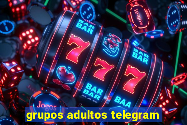 grupos adultos telegram